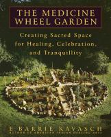 the medicine wheel garden