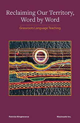 reclaiming our territory, word by word: grassroots language