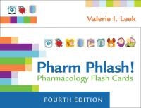 pharm phlash!: pharmacology flash cards