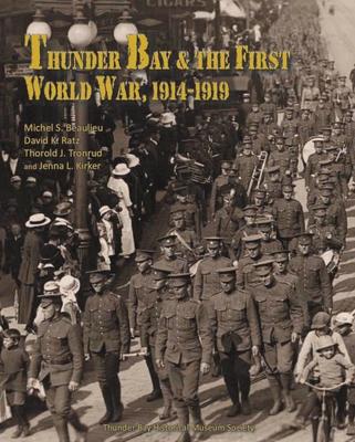 thunder bay & the first world war, 1914-1919