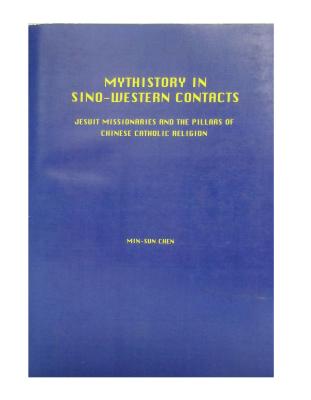 mythistory in sino-western contacts